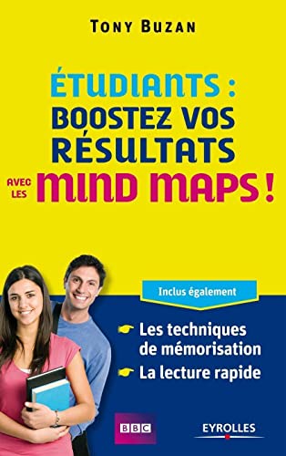 9782212553321: Etudiants : boostez vos rsultats avec les mind maps ! Inclus galement : les techniques de mmorisation, la lecture rapide