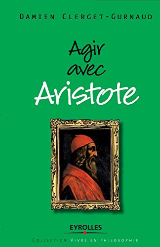 9782212553482: Agir avec Aristote