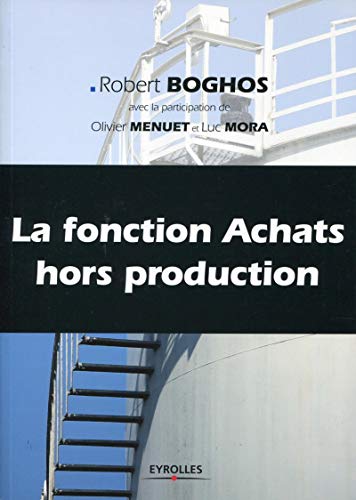 Beispielbild fr La fonction Achats hors production (French Edition) zum Verkauf von Lucky's Textbooks