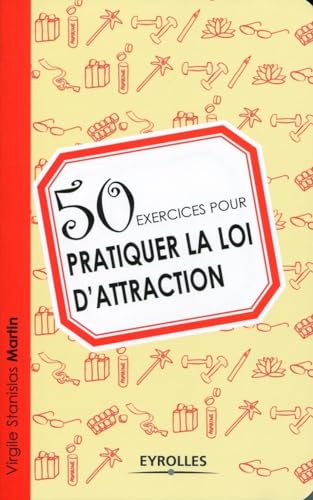 Beispielbild fr 50 exercices pour pratiquer la loi d'attraction zum Verkauf von Ammareal