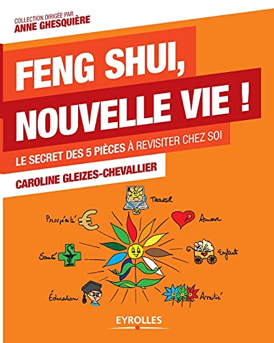 Stock image for Feng Shui, nouvelle vie:Le secret des 5 pieces a revisiter chez soi for sale by Chiron Media