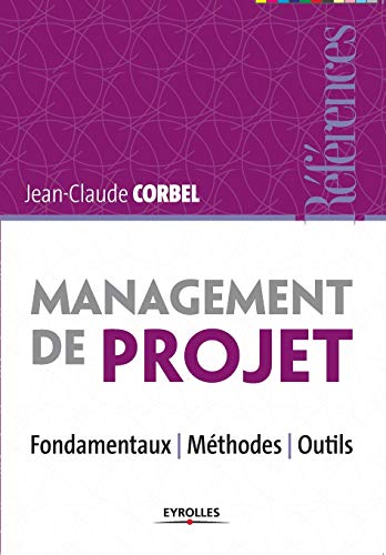 9782212554250: Management de projet : Fondamentaux - Mthodes - Outils