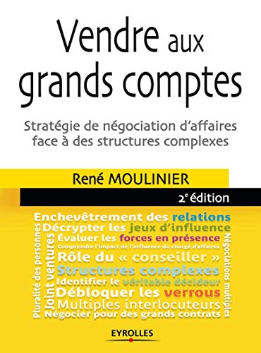 9782212554267: Vendre aux grands comptes: Stratgie de ngociation d'affaires face  des structures complexes