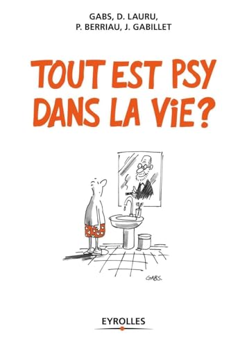 Beispielbild fr Tout est psy dans la vie ? zum Verkauf von Ammareal