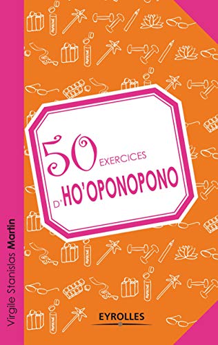 Stock image for 50 exercices d'ho'oponopono for sale by medimops