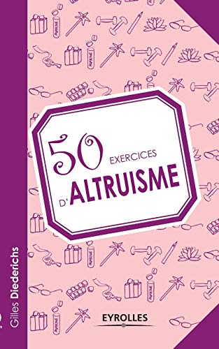 Stock image for 50 exercices d'altruisme for sale by Chiron Media