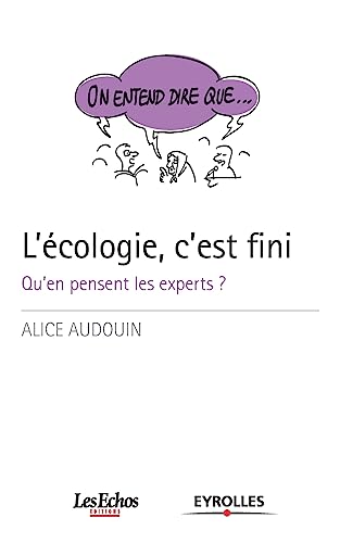 Stock image for L'?cologie, c'est fini for sale by PBShop.store US