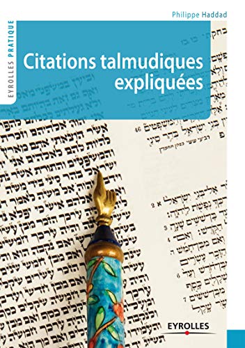 Beispielbild fr Citations talmudiques expliqu es Haddad, Philippe zum Verkauf von LIVREAUTRESORSAS