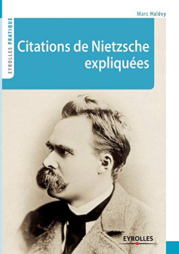 Beispielbild fr Citations de Nietzsche expliques (French Edition) zum Verkauf von Lucky's Textbooks