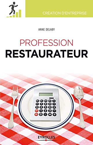 Stock image for Profession restaurateur (Cr ation d'entreprise) (French Edition) for sale by Books From California