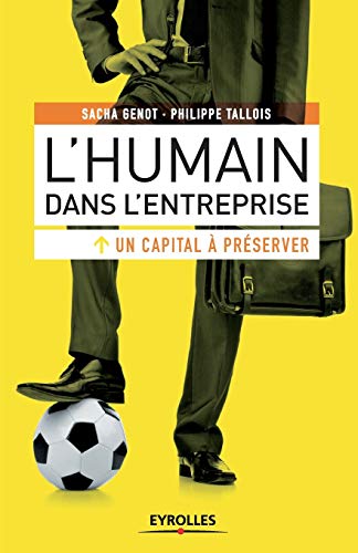 Stock image for L'humain dans l'entreprise:Un capital a preserver for sale by Chiron Media
