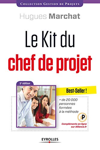 Stock image for Le kit du chef de projet. + de 20 000 personnes formes  la mthode 3P. Complment en ligne sur Allience.fr. for sale by Ammareal