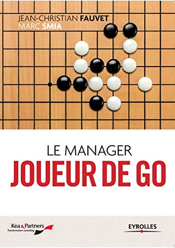 Stock image for Le manager joueur de GO for sale by Chiron Media