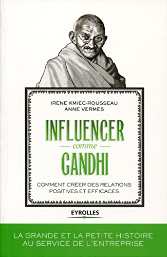 Beispielbild fr Influencer comme Gandhi: Comment crer des relations positives et efficaces. zum Verkauf von Gallix