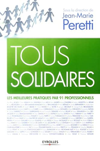 Stock image for Tous solidaires: Les meilleures pratiques par 91 professionnels. for sale by Ammareal