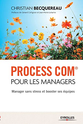 Beispielbild fr Process Com pour les managers:Manager sans stress et booster ses equipes zum Verkauf von Chiron Media