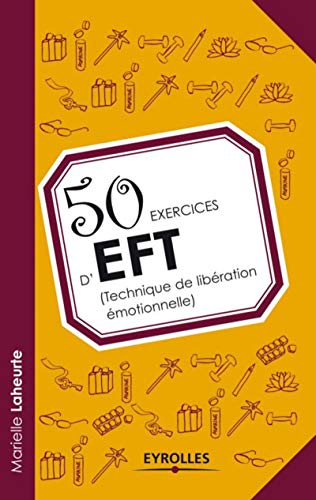 Beispielbild fr 50 exercices d'EFT (technique de libration motionnelle) zum Verkauf von medimops