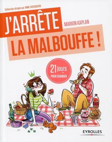 Stock image for J'arrte la malbouffe ! 21 jours pour changer for sale by Ammareal