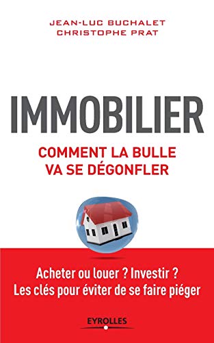 Stock image for Immobilier:Comment la bulle va se degonfler for sale by Chiron Media