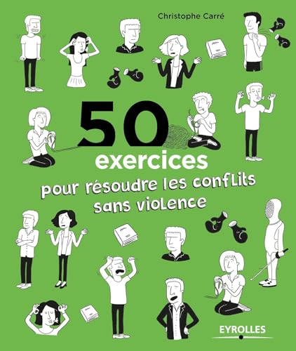 Stock image for 50 exercices pour rsoudre les conflits sans violence for sale by medimops