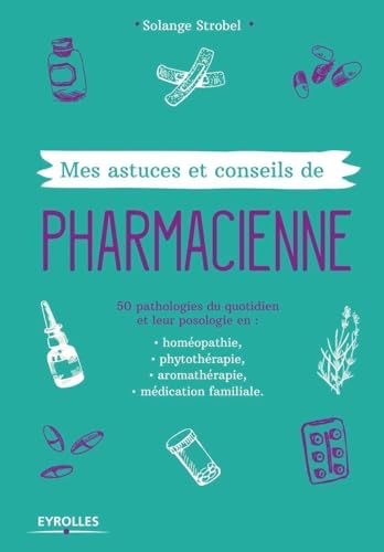 Beispielbild fr Mes astuces et conseils de pharmacienne zum Verkauf von medimops