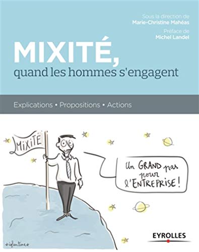 Beispielbild fr Mixit, quand les hommes s'engagent: Explications - Propositions - Actions. zum Verkauf von Ammareal