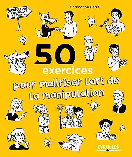 Stock image for 50 exercices pour matriser l'art de la manipulation for sale by medimops