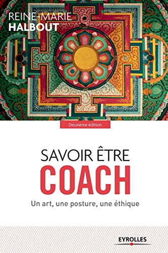 9782212561845: Savoir tre coach: Un art, une posture, une thique