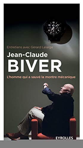 

Jean-Claude Biver : L'homme qui a sauvé la montre mécanique