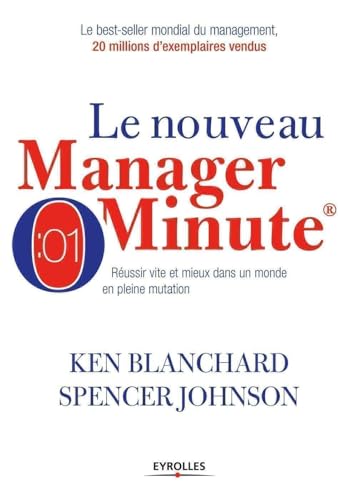 Beispielbild fr Le nouveau manager minute: R?ussir vite et mieux dans un monde en pleine mutation zum Verkauf von SecondSale