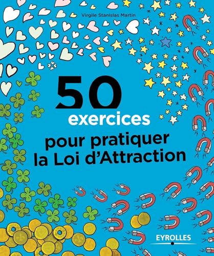 Stock image for 50 exercices pour pratiquer la loi d'attraction for sale by medimops