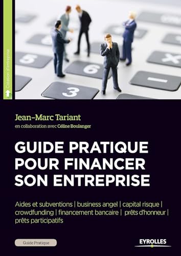 Stock image for Guide pratique pour financer son entreprise for sale by medimops