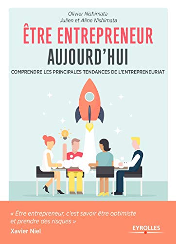 9782212562699: Etre entrepreneur aujourd'hui: Comprendre les principales tendances de l'entrepreneuriat.