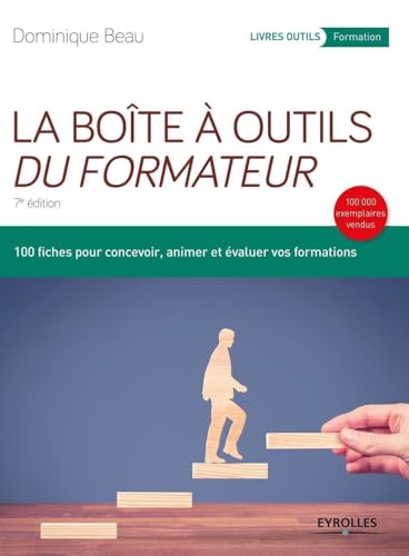 Beispielbild fr La bote  outils du formateur: 100 fiches pour concevoir, animer et valuer vos formations zum Verkauf von Gallix