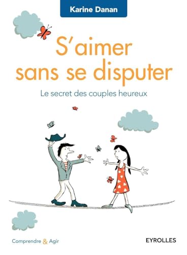 Beispielbild fr S'aimer sans se disputer: Le secret des couples heureux. zum Verkauf von Gallix