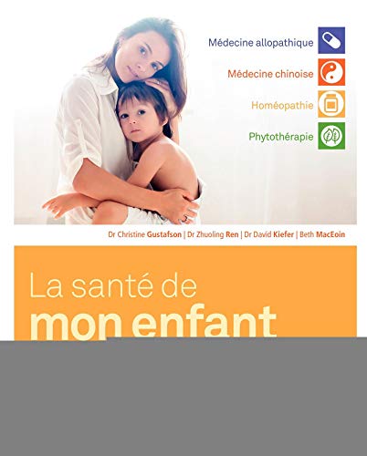 Stock image for La sant de mon enfant: 100 conseils pour 25 affections communes. for sale by Ammareal