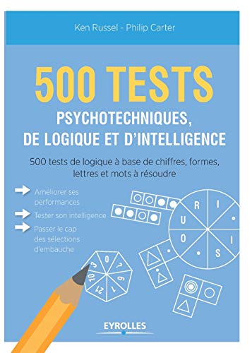 Beispielbild fr 500 test psychotechniques, de logique et d'intelligence zum Verkauf von Chiron Media