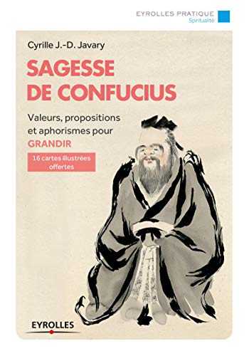 Beispielbild fr Sagesse de Confucius - Valeurs, propositions et aphorismes pour grandir zum Verkauf von Librairie Laumiere