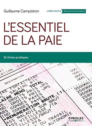 9782212564211: L'essentiel de la paie: 54 FICHES PRATIQUES