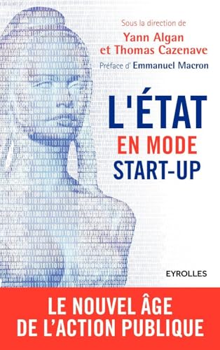 9782212564662: L'Etat en mode start-up: LE NOUVEL AGE DE L'ACTION PUBLIQUE.