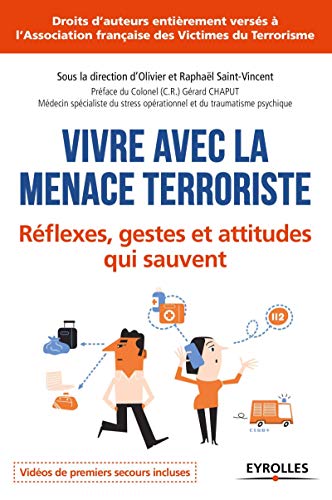 9782212564679: Vivre avec la menace terroriste: Rflexes, gestes et attitudes qui sauvent.