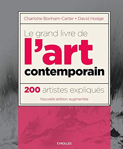 Beispielbild fr Le grand livre de l'art contemporain : 200 artistes expliqus zum Verkauf von medimops