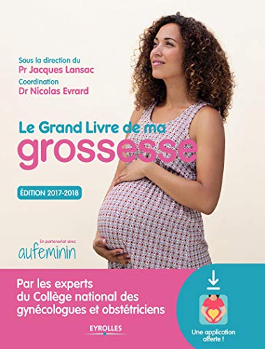 Beispielbild fr Le grand livre de ma grossesse - Edition 2017-2018 zum Verkauf von Ammareal