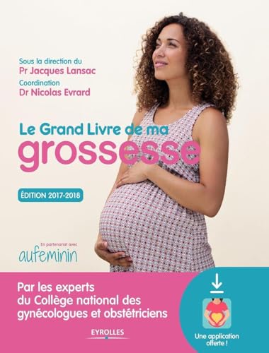 Stock image for LE GRAND LIVRE DE MA GROSSESSE EDITION 2017 2018 for sale by HPB-Ruby