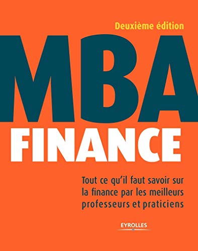 9782212566284: MBA Finance: Tout ce qu'il faut savoir sur la finance par les meilleurs professeurs et praticiens