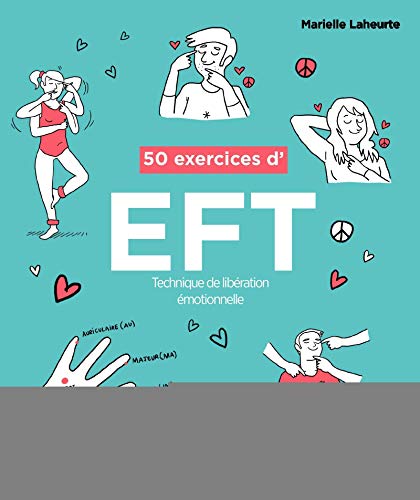 Beispielbild fr 50 Exercices D'eft : Technique De Libration motionnelle zum Verkauf von RECYCLIVRE