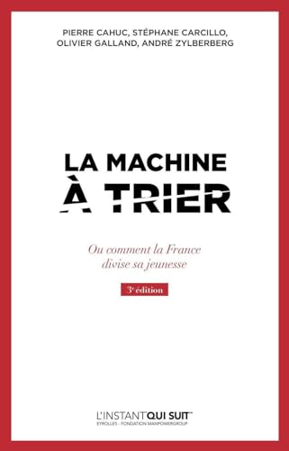 Stock image for La machine  trier: Ou comment la France divise sa jeunesse for sale by Ammareal