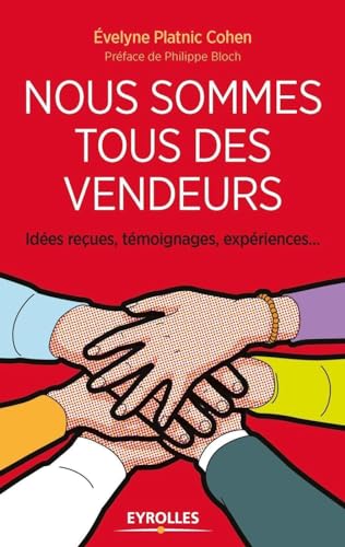 9782212567496: Nous sommes tous des vendeurs: Ides reues, tmoignages, expriences