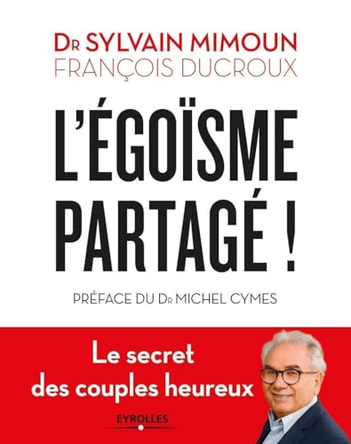 Stock image for l'gosme partag ! le secret des couples heureux for sale by Chapitre.com : livres et presse ancienne