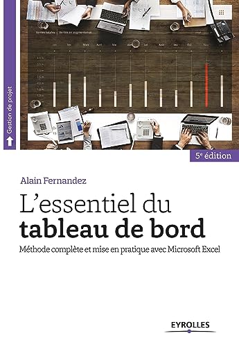 Imagen de archivo de L'essentiel du tableau de bord: Mthode complte et mise en pratique avec Microsoft Excel a la venta por medimops